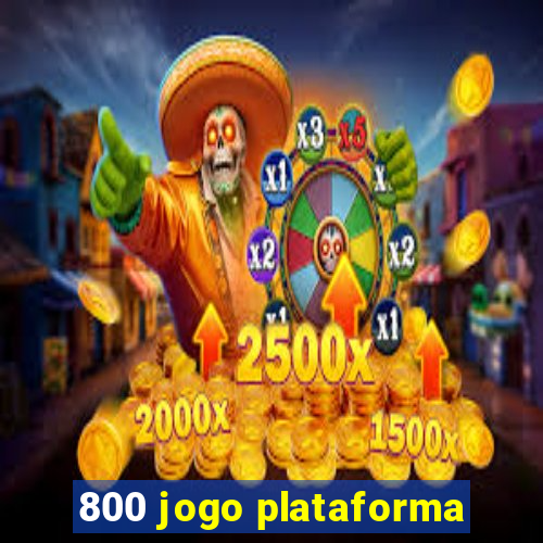 800 jogo plataforma